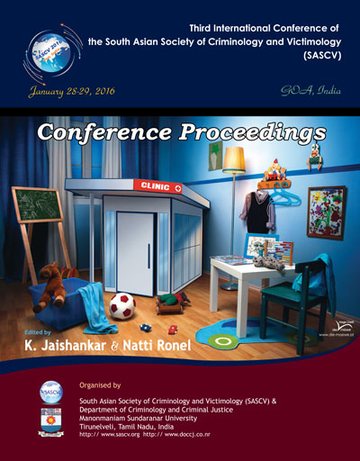 Jaishankar, K., &amp; Ronel, N. (Eds.) (2016). Proceedings of the Third International Conference of the South Asian Society of Criminology and Victimology (SASCV). Tirunelveli: SASCV &amp; Department of Criminology and Criminal Justice, Manonmaniam Sundaranar University. ISBN 978-81-906687-9-8.