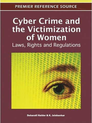 Halder, D., &amp; Jaishankar, K. (2011). Cyber Crime and the Victimization of Women: Laws, Rights, and Regulations. Hershey, PA: IGI Global. ISBN 978-1-60960-830-9.